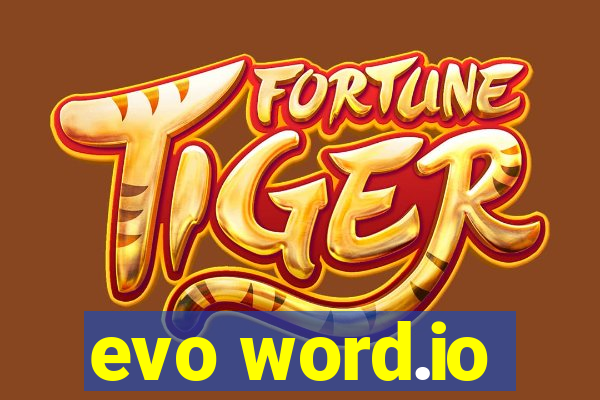 evo word.io